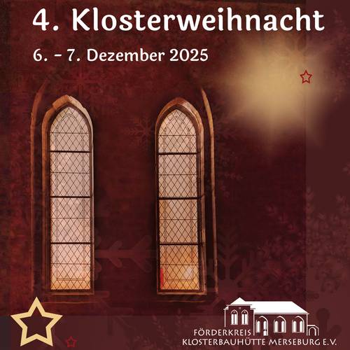 4. Klosterweihnacht - © Förderkreis Klosterbauhütte Merseburg e.V. VK Klosterweihnacht 2025