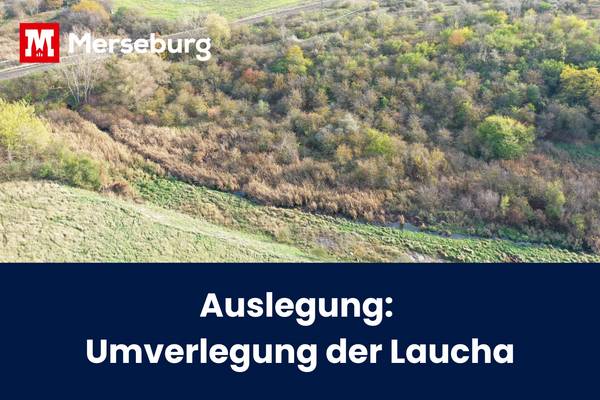 Beitragsbild Auslegung Umverlegung Laucha © upi UmweltProjekt Ingenieurgesellschaft mbH 11/2020 / Bearbeitung durch Pressestelle beitragsbild laucha 1
